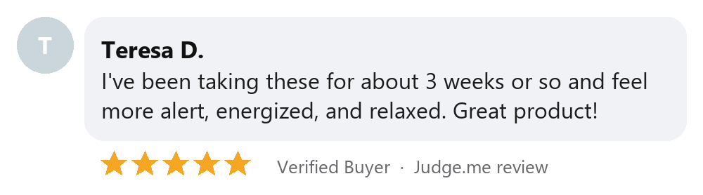 Teresa D. five-star Judge.me review: more alert, energized, and relaxed