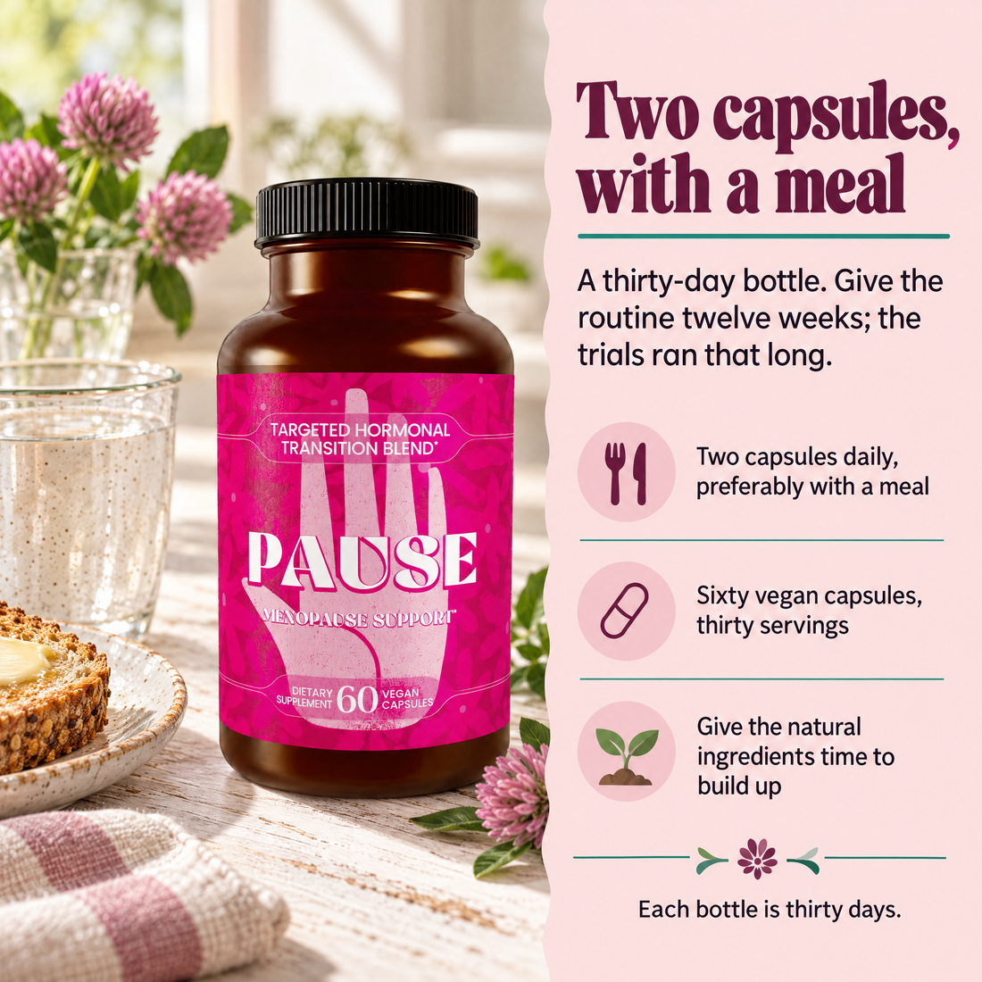 PAUSE daily routine: two capsules with a meal, a thirty-day bottle