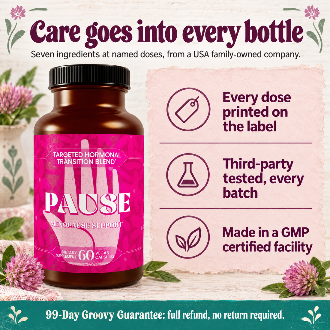 PAUSE: every dose printed, third-party tested, GMP certified facility, 99-Day Groovy Guarantee