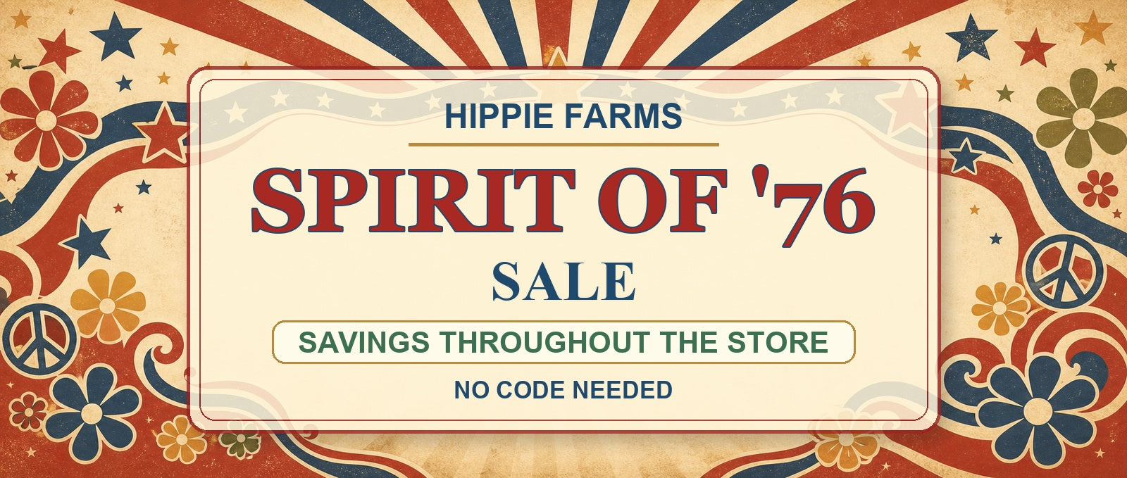 Hippie Farms Spirit of 76 sale banner
